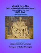 What Child Is This? With Asleep In His Mother's Arms SATB choral sheet music cover